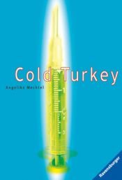 book cover of Cold Turkey. Von Mechtel, Angelika by Angelika Mechtel