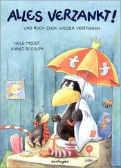 book cover of Alles verzankt!: Und Ruck-Zuck wieder vertragen by Nele Moost