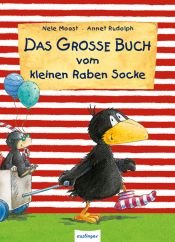 book cover of Das große Buch vom kleinen Raben Socke by Nele Moost