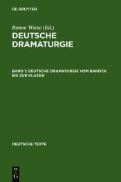 book cover of Deutsche Dramaturgie vom Barock bis zur Klassik by Benno von Wiese