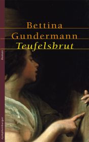 book cover of Teufelsbrut by Bettina Gundermann