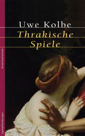 book cover of Thrakische Spiele by Uwe Kolbe
