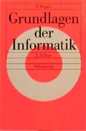 book cover of Grundlagen der Informatik by Peter Pepper