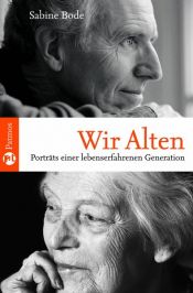book cover of Wir Alten by Sabine Bode
