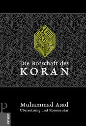 book cover of Die Botschaft des Koran: Übersetzung und Kommentar by Muhammad Asad