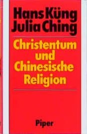 book cover of Christianity & Chinese Religions by Hans Küng