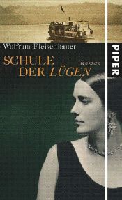 book cover of Schule der Lügen by Wolfram Fleischhauer