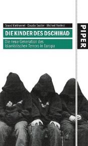 book cover of Die Kinder des Dschihad. Die neue Generation des islamistischen Terrors in Europa by Claudia Sautter|Michael Hanfeld|Souad Mekhennet