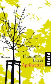 book cover of Aprilwetter by Thommie Bayer