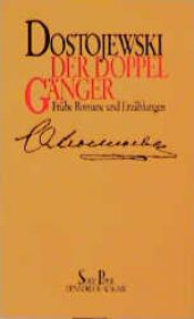 book cover of Der Doppelgänger und andere Frühe Romane und Erzählungen by Fjodor Dostojevski