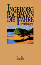 book cover of Die Fähre. Erzählungen. by Ingeborg Bachmann
