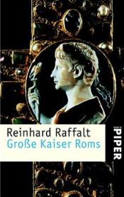book cover of Grosse Kaiser Roms by Reinhard Raffalt