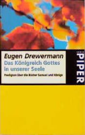book cover of Das Königreich Gottes in unserer Seele. Predigten über die Bücher Samuel und Könige. by Eugen Drewermann