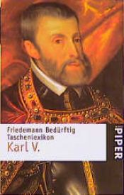 book cover of Taschenlexikon Karl V by Friedemann Bedürftig