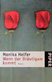 book cover of Wenn der Bräutigam kommt by Monika Helfer