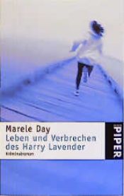 book cover of Leben und Verbrechen des Harry Lavender by Marele Day