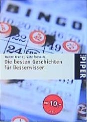 book cover of Die besten Geschichten für Besserwisser by Walter Krämer