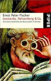 book cover of Leonardo, Heisenberg und Co by Ernst Fischer
