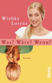 book cover of Was? Wäre? Wenn? by Wiebke Lorenz