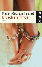 book cover of Bis ich sie finde by Karen-Susan Fessel