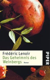 book cover of Das Geheimnis des Weinbergs by Frédéric Lenoir