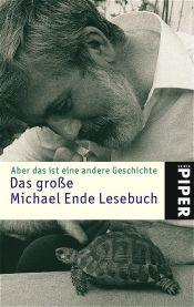 book cover of Aber das ist eine andere Geschichte. Das große Michael Ende Lesebuch by Michael Ende