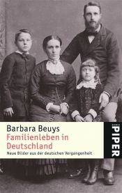 book cover of Familienleben in Deutschland by Barbara Beuys