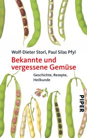 book cover of Bekannte und vergessene Gemüse: Geschichte, Rezepte, Heilkunde by Wolf-Dieter Storl