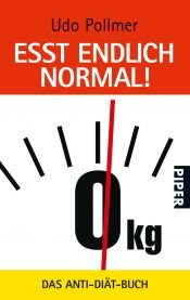 book cover of Eßt endlich normal!: Das Anti-Diät-Buch by Udo Pollmer