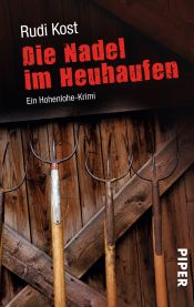 book cover of Die Nadel im Heuhaufen: Ein Hohenlohe-Krimi by Rudi Kost