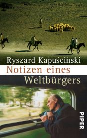 book cover of Notizen eines Weltbürgers by Ryszard Kapuscinski