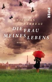 book cover of De vrouw van mĳn leven by Nicolas Barreau