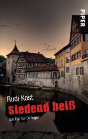 book cover of Siedend heiß: Ein Hohenlohe-Krimi by Rudi Kost