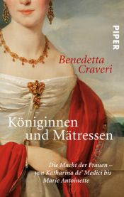 book cover of Amanti e regine: il potere delle donne by Benedetta Craveri