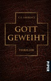 book cover of Gott geweiht by C. E. Lawrence