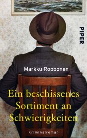 book cover of Ein beschissenes Sortiment an Schwierigkeiten by Markku Ropponen