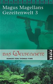 book cover of Das Weltennetz. Die Gezeitenwelt 3. by Thomas Finn