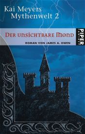 book cover of Der unsichtbare Mond by James A. Owen