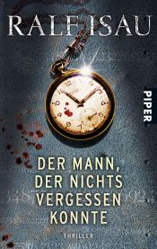 book cover of Der Mann, der nichts vergessen konnte by Ralf Isau