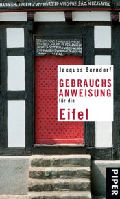 book cover of Gebrauchsanweisung für die Eifel by Jacques Berndorf