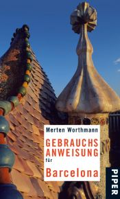 book cover of Gebrauchsanweisung für Barcelona by Merten Worthmann