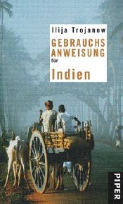 book cover of Gebruiksaanwĳzing voor India by Ilija Trojanow