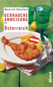 book cover of Gebrauchsanweisung für Österreich (Serie Piper) by Heinrich Steinfest