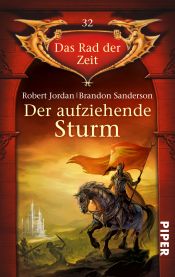 book cover of Der aufziehende Sturm: Das Rad der Zeit 32 by Robert Jordan