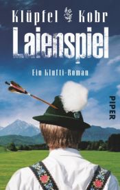 book cover of Laienspiel: Ein Klufti-Roman by Michael Kobr|Volker Klüpfel