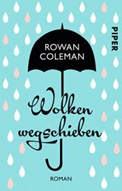 book cover of Wolken wegschieben: Roman by Rowan Coleman