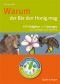 Warum der Bär den Honig mag: 315 Aufgaben und Lösungen zur Zoologie und Botanik