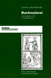 book cover of Buchmalerei : Terminologie in der Kunstgeschichte by Christine Jakobi-Mirwald