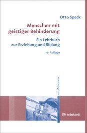 book cover of Menschen mit geistiger Behinderung. Ein Lehrbuch zur Erziehung und Bildung by Otto Speck