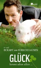 book cover of Glück kommt selten allein ... by Eckart von Hirschhausen